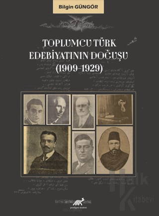 Toplumcu Türk Edebiyatının Doğuşu (1909-1929)