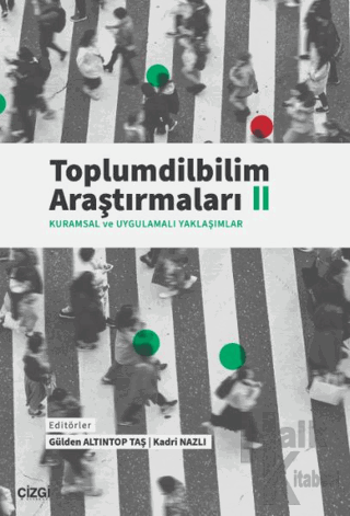 Toplumdilbilim Araştırmaları II (Kuramsal ve Uygulamalı Yaklaşımlar) -