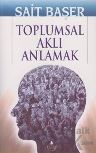 Toplumsal Aklı Anlamak - Halkkitabevi