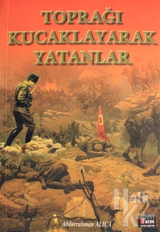 Toprağı Kucaklayarak Yatanlar