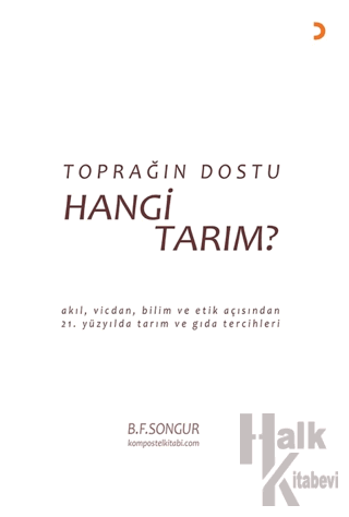 Toprağın Dostu Hangi Tarım?