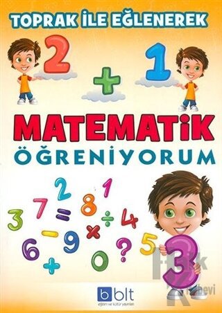 Toprak İle Eğlenerek Matematik Öğreniyorum - Halkkitabevi