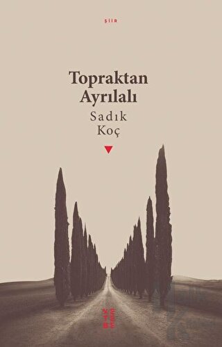 Topraktan Ayrılalı - Halkkitabevi