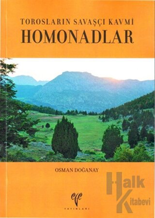 Torosların Savaşçı Kavmi Homonadlar