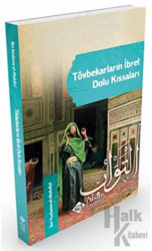 Tövbekarların İbret Dolu Kıssaları