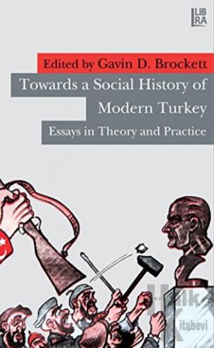 Towards a Social History of Modern Turkey