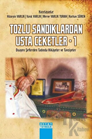 Tozlu Sandıklardan Usta Ceketler 1 - Duayen Şeflerden Tadında Hikayeler ve Tavsiyeler