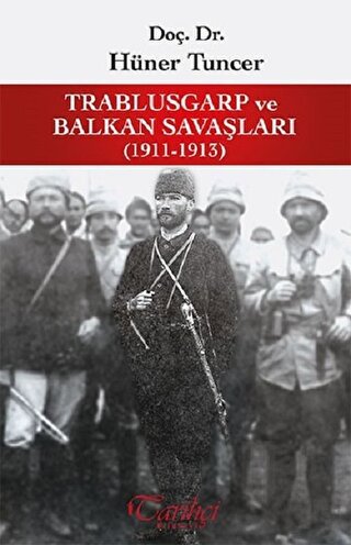 Trablusgarp ve Balkan Savaşları 1911-1913