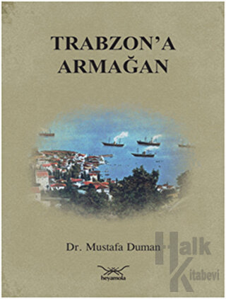 Trabzon'a Armağan