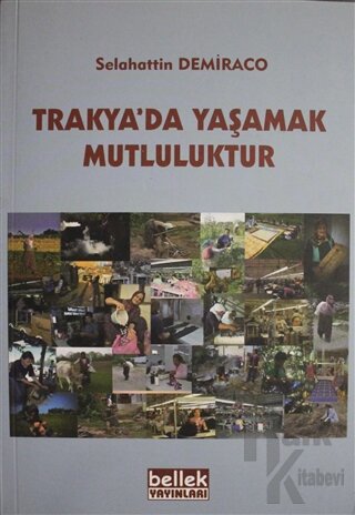 Trakya'da Yaşamak Mutluluktur