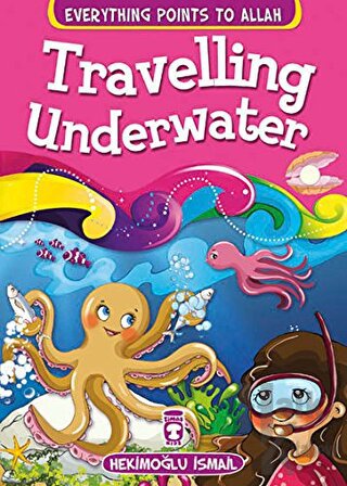 Traveling Underwater - Everything Points To Allah 5