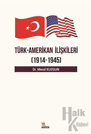 Türk Amerikan İlişkileri (1914 - 1945) - Halkkitabevi