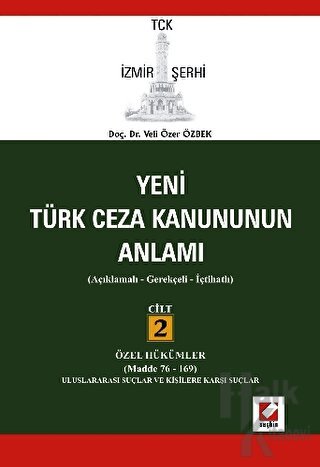 Türk Ceza Kanununun Anlamı Cilt:2 (Ciltli) - Halkkitabevi