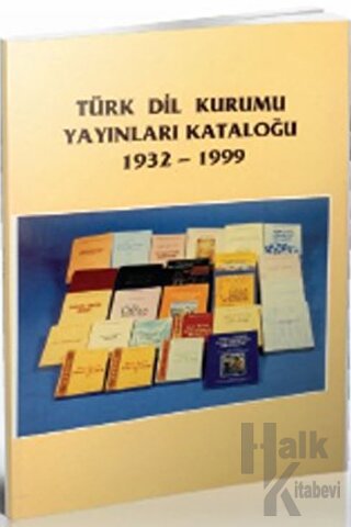 Türk Dil Kurumu Yayınları Kataloğu 1932-1999