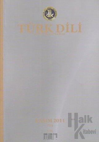 Türk Dili - Dil ve Edebiyat Dergisi Sayı: 719 - Halkkitabevi