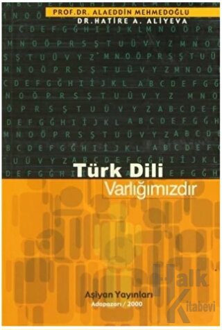 Türk Dili Varlığımızdır
