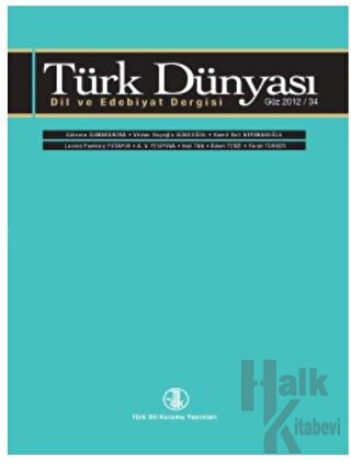 Türk Dünyası Dil ve Edebiyat Dergisi Sayı: 34 Güz 2012 - Halkkitabevi