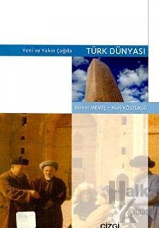 Türk Dünyası Yeni ve Yakın Çağda - Halkkitabevi