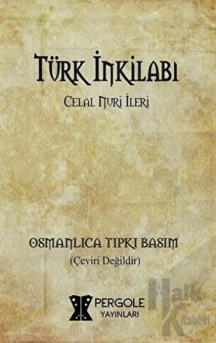 Türk İnkilabı (Osmanlıca Tıpkı Basım)
