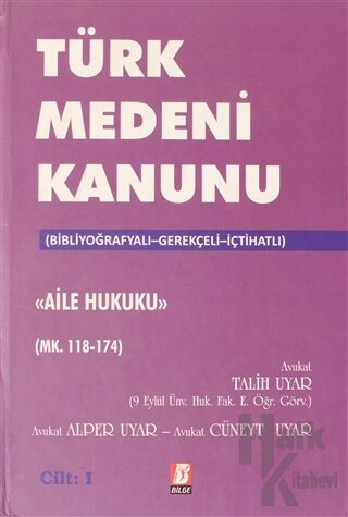 Türk Medeni Kanunu Aile Hukuku (Mk. 118-174) 1.Cilt (Ciltli)