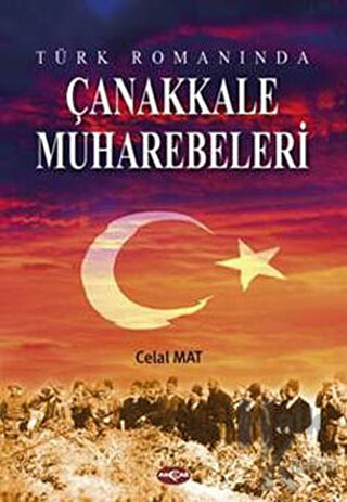 Türk Romanında Çanakkale Muharebeleri