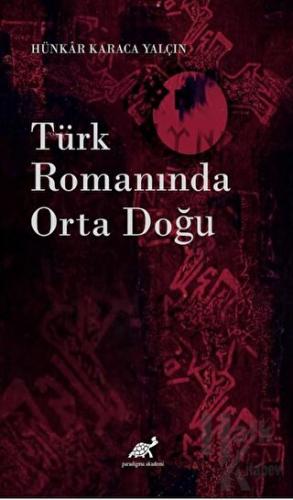 Türk Romanında Orta Doğu