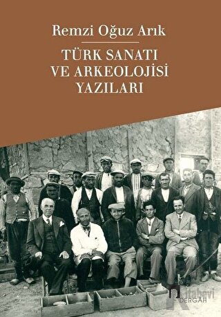 Türk Sanatı ve Arkeolojisi Yazıları - Halkkitabevi