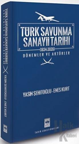 Türk Savunma Sanayii Tarihi (Ciltli)