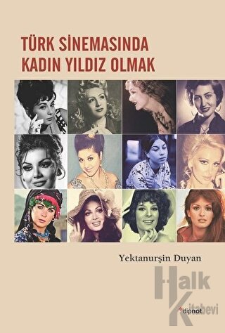 Türk Sinemasında Kadın Yıldız Olmak
