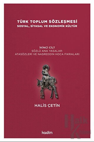 Türk Toplum Sözleşmesi Sosyal, Siyasal ve Ekonomik Kültür 2. Cilt