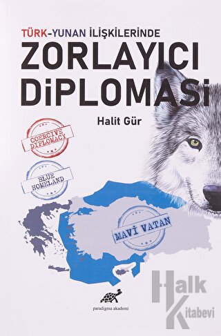 Türk-Yunan İlişkilerinde Zorlayıcı Diplomasi - Halkkitabevi