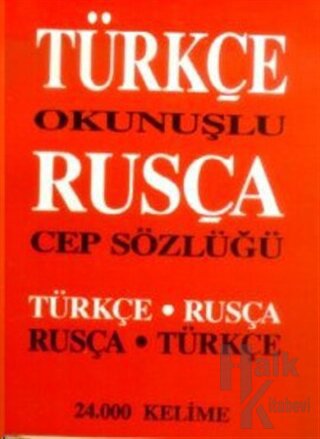 Türkçe Okunuşlu Rusça Cep Sözlüğü Türkçe-Rusça / Rusça-Türkçe 24.000 Kelime