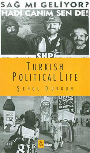 Turkish Political Life - Halkkitabevi