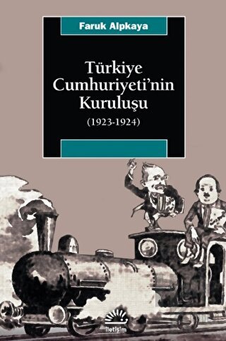 Türkiye Cumhuriyeti’nin Kuruluşu (1923-1924)