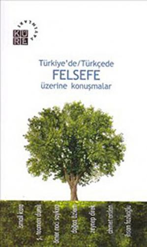 Türkiye’de / Türkçede Felsefe Üzerine Konuşmalar - Halkkitabevi