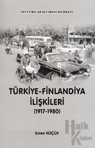 Türkiye - Finlandiya İlişkileri (1917-1980)