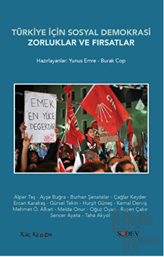 Türkiye İçin Sosyal Demokrasi : Zorluklar ve Fırsatlar