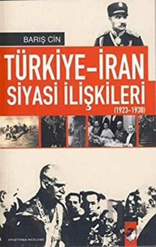 Türkiye-İran Siyasi İlişkileri (1923 1938) - Halkkitabevi