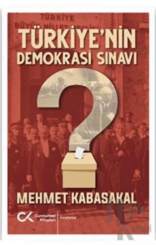Türkiye’nin Demokrasi Sınavı