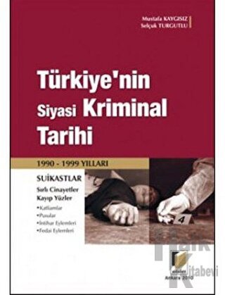 Türkiye’nin Siyasi Kriminal Tarihi (1990-1999 Yılları)