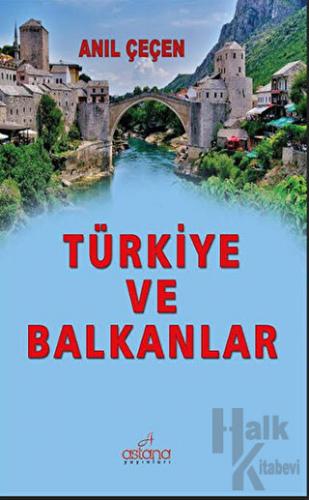 Türkiye ve Balkanlar (Ciltli) - Halkkitabevi