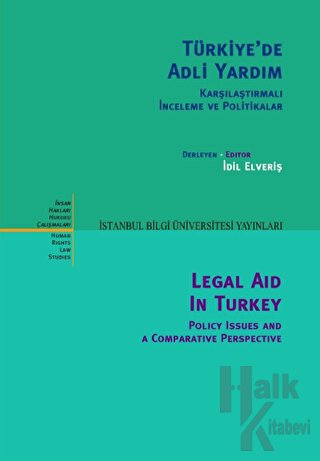 Türkiye'de Adli Yardım Karşılaştırmalı İnceleme ve Politikalar