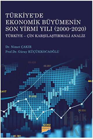 Türkiye'de Ekonomik Büyümenin Son Yirmi Yılı (2000-2020)