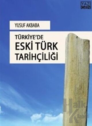 Türkiye'de Eski Türk Tarihçiliği