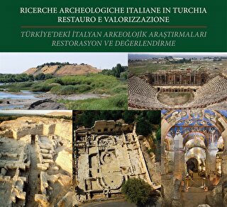 Türkiye'de ki İtalyan Arkeolojik Araştırmaları Restorasyon ve Değerlendirmeleri