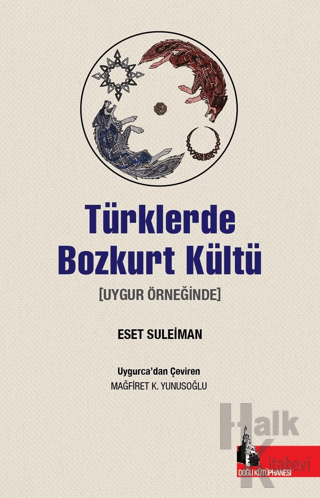 Türklerde Bozkurt Kültü - Halkkitabevi