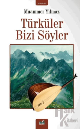 Türküler Bizi Söyler