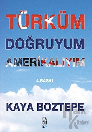 Türküm Doğruyum Amerikalıyım - Halkkitabevi