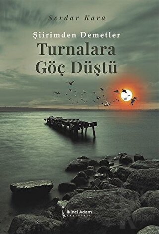 Turnalara Göç Düştü