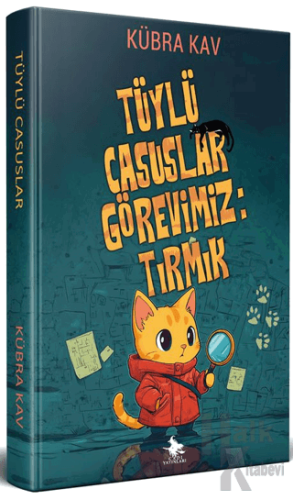 Tüylü Casuslar Görevimiz: Tırmık